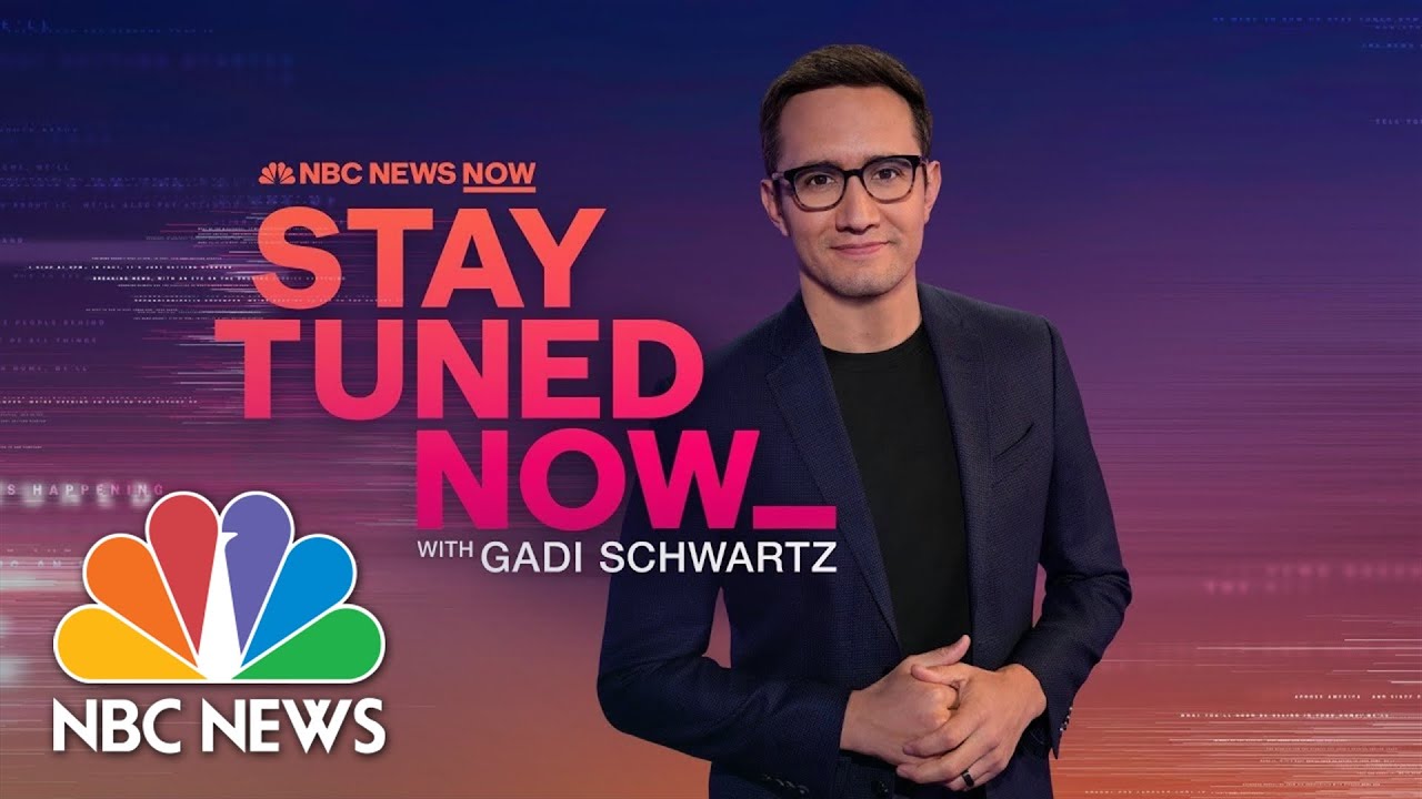 Stay Tuned NOW with Gadi Schwartz – April 4 | NBC News NOW