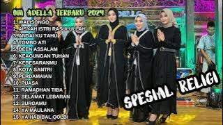 FULL ALBUM ADELLA RELIGI 2024 - WALISONGO - AISYAH ISTRI RASULULLAH - ANDAI KU TAHU - TOMBO ATI