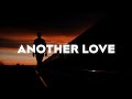 Tom Odell - Another Love (Lyrics)