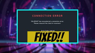 HOW TO FIX Valorant has encountered a connection error | ERROR CODE VAN -1 | 100 % WORKING