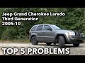 Top 5 Problems Jeep Grand Cherokee Laredo WK 3rd Generation 2005-10