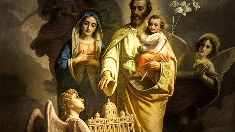 Lạy Thánh Giuse và Về bến Thiên Đàng