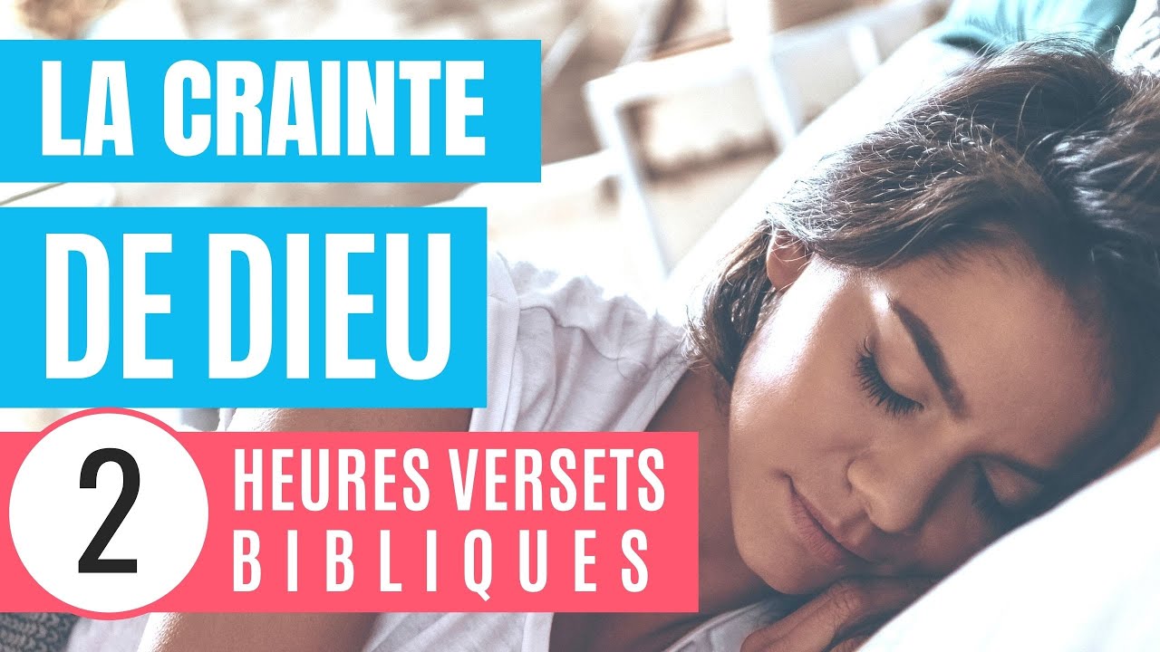 La Crainte de Dieu Versets Bibliques édifiants pour Dormir YouTube
