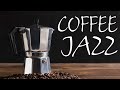 Aroma Coffee JAZZ - Fresh Jazz & Relaxing Bossa Nova for Wake Up & Good Mood