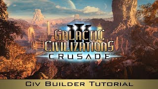 Tutorial Civilization Builder Part 1 - Galactic Civilizations Iii Crusade