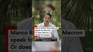 Marco Rubio: Is Macron the leader of Europe? The breaking point between US - EU. #shorts #news