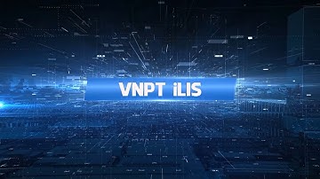 Hướng dẫn thao tác trên phần mềm VNPT iLIS - Dành cho chuyên viên #VNPT #iLIS #DucMC