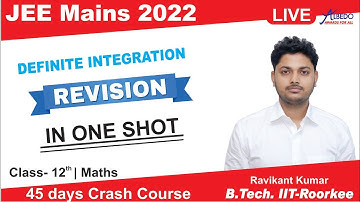 Definite Integration | Complete Revision in one shot | JEE Mains 2022 Crash Course | Class- 1 & 12