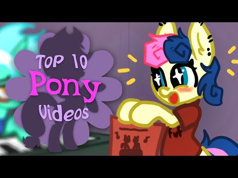 The Top 10 Pony Videos of August 2021