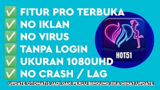 Hot51 Pro Terbaru 2025 No Crash