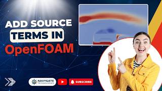 OpenFOAM Source Terms Tutorial | FVOptions Explained (Heat Source & Pressure Gradient)