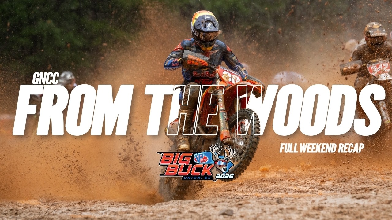 From The Woods | 2026 VP Racing Big Buck GNCC | Round 1 Weekend Recap