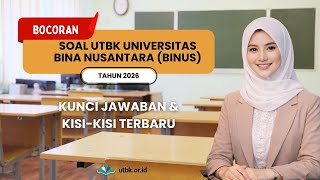 100  BINUS University Entrance Test Questions for the Independent UTBK Pathway!