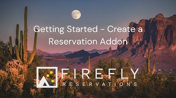 Getting Started - Create a Reservation Addon in Firefly Reservations