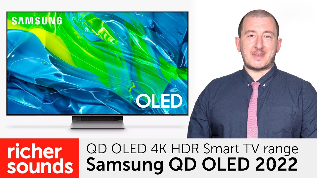 Samsung QD OLED 2022 Smart TV range | Richer Sounds - YouTube