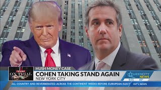 Trump Trial Analysis: Cohen returns to stand
