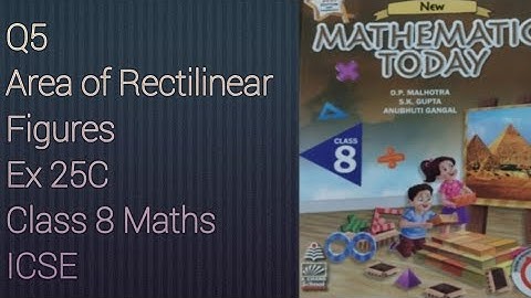 Q5 Ex 25C Areas of Rectilinear Figures | ICSE Math Class 8 | New Mathematics Today | O P Malhotra |