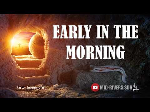 Early in the Morning