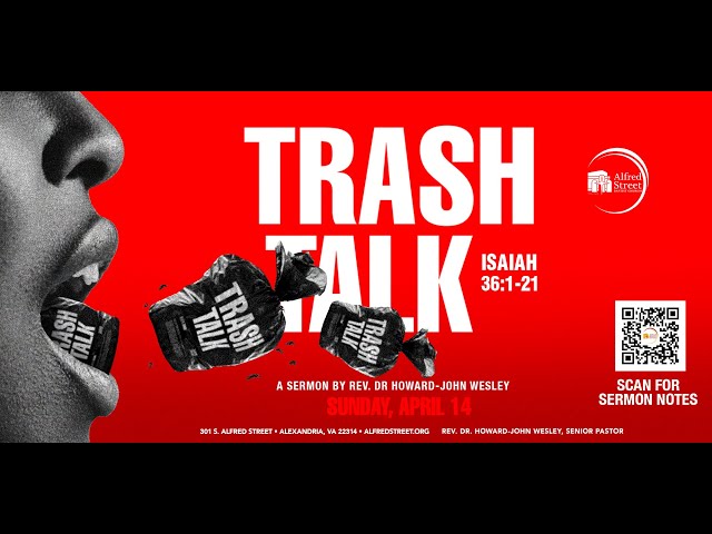 "Trash Talk" | Rev. Dr. Howard-John Wesley | April 14, 2024