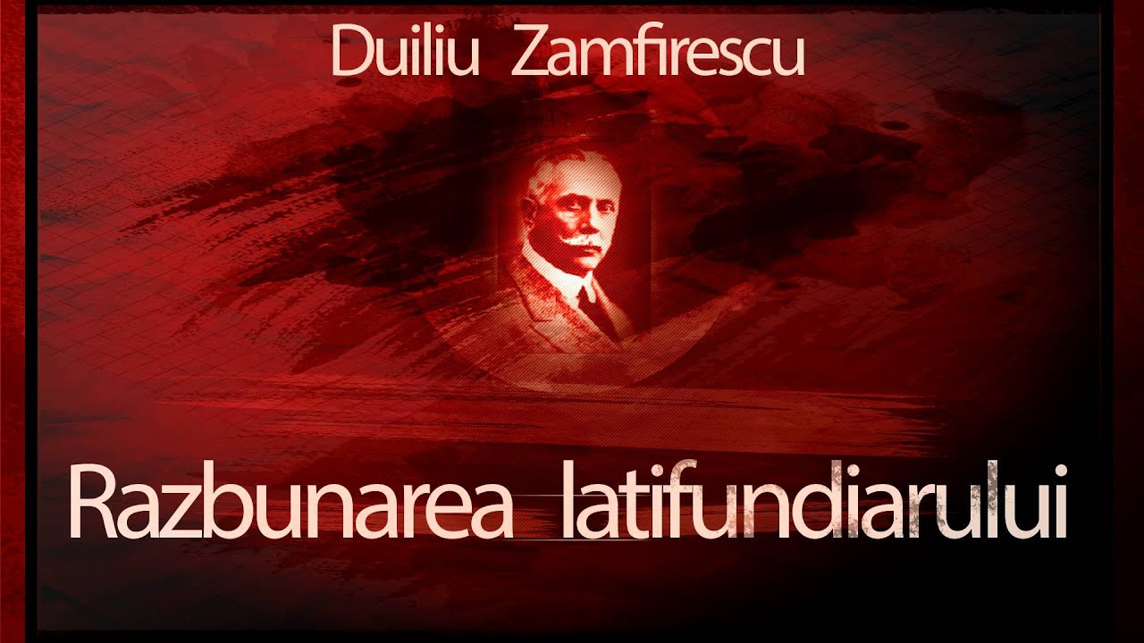 Duiliu Zamfirescu - Razbunarea latifundiarului 