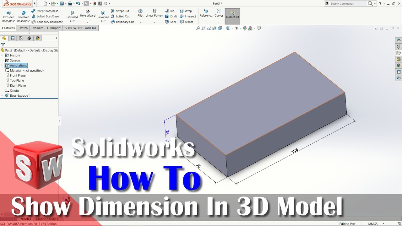 How To Show 3D Model Dimension In Solidworks