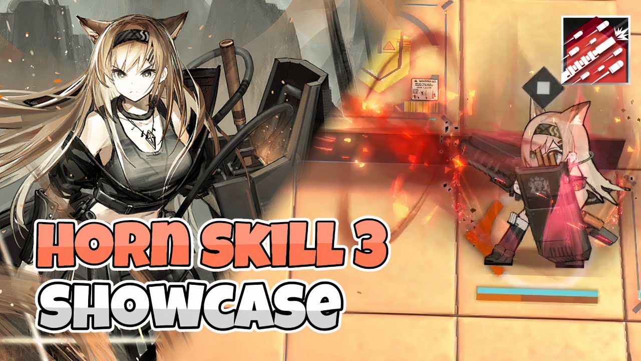 Horn S3M3 Showcase Arknights CN YouTube