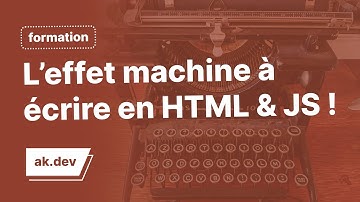 Créer un effet machine à écrire (typewriting) en HTML, CSS et JS !
