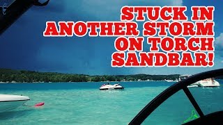Stuck in a Thunder & Lightning Storm on Torch Lake AGAIN!