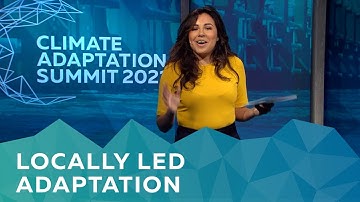 Anchoring Event: Locally Led Adaptation - #AdaptationSummit