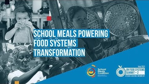 UNFSS+2: School Meals Powering Food System Transformation