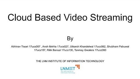 Cloud Based Video Streaming
