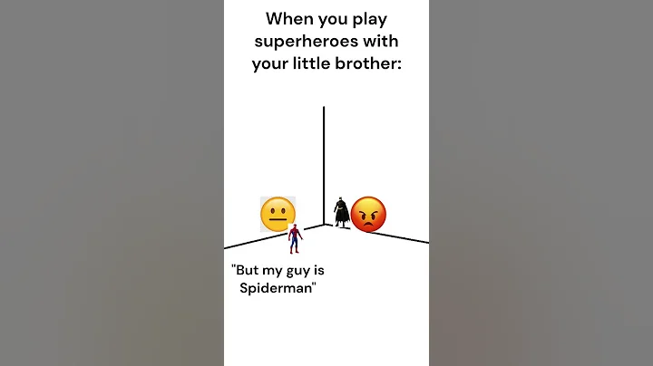 When you play with your little brother: