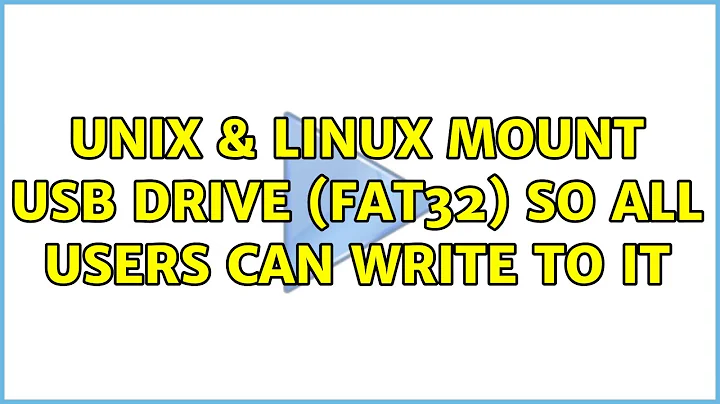 Unix & Linux: Mount USB drive (FAT32) so all users can write to it (2 Solutions!!)