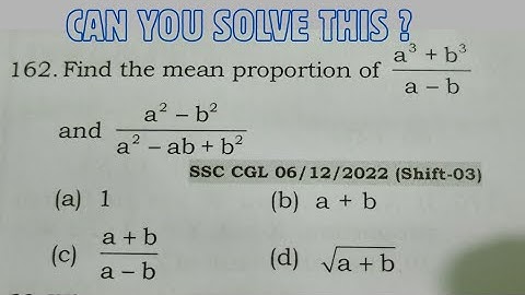 Find the mean proportion of (a³+b³)/(a-b) and (a²-b²)/(a²-ab+b²) .  