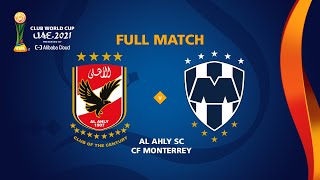 Al Ahly v Monterrey | FIFA Club World Cup UAE 2021 | Full Match