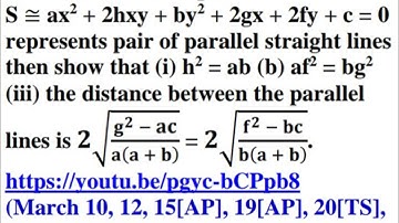 If ax²+2hxy+by²+2gx+2fy+c=0 RepresntsAPairOfParallelLinesThenShowThatDistanceBetween2ParallelLines