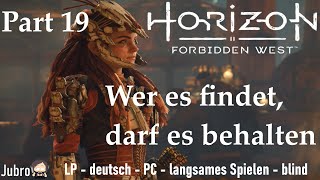 Horizon - Forbidden West - PC - deutsch - blind - Part 19 - Wer es findet, darf es behalten