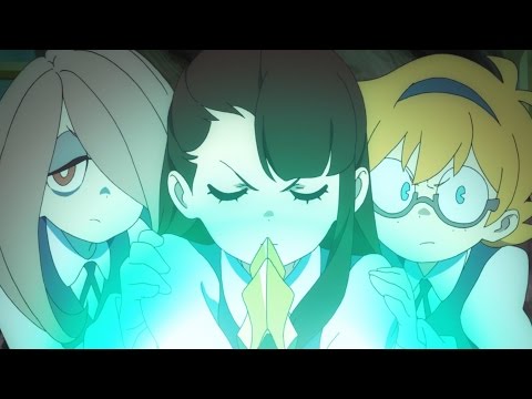 TVアニメ『リトルウィッチアカデミア』本PV