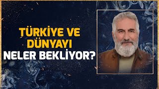 TEK TEK AÇIKLADI! Türkiye ve Dünyayı Neler Bekliyor? | R. Şanal Günseli