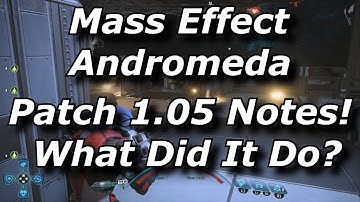 Mass Effect Andromeda Patch 1.05 Notes! Increased Inventory, Balances, Animations, Audio & More!