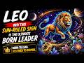 Leo: Why This Sun-Ruled Sign Is the Ultimate Born Leader