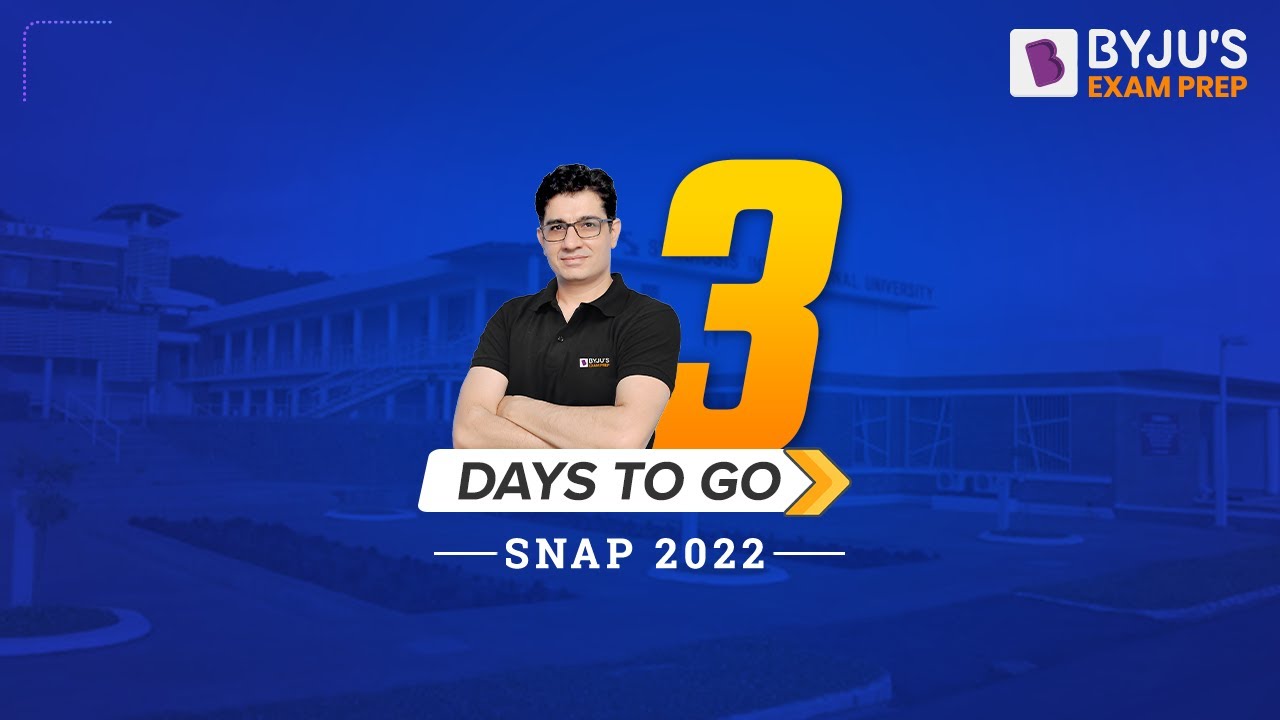 3 Days to go for SNAP 2022 | Must Follow these Important tips for SNAP Exam 2022 