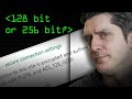 128 Bit Or 256 Bit Encryption? - Computerphile