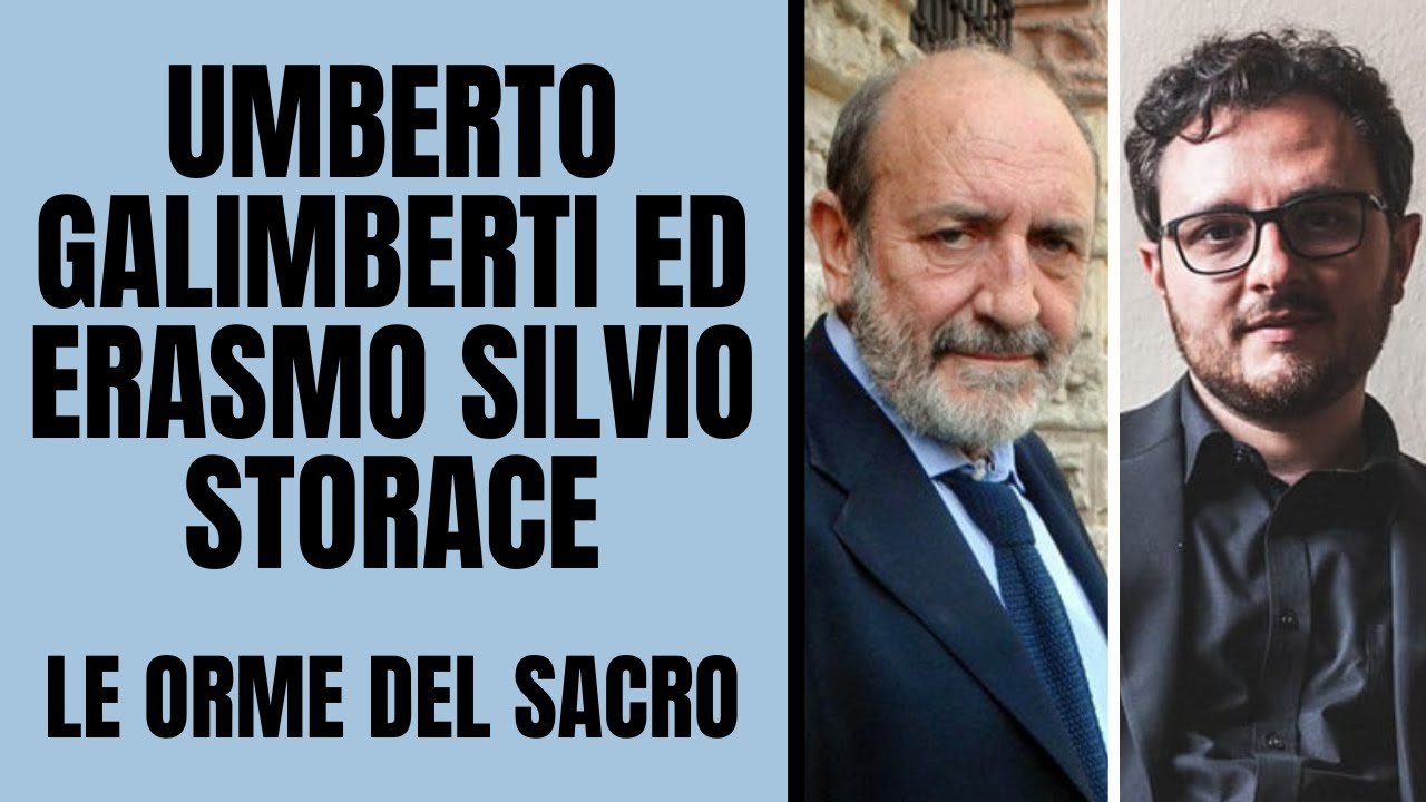 Umberto Galimberti ed Erasmo Silvio Storace: "Le orme del sacro"