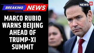 Trump in China | Marco Rubio’s High-Stakes Warning: China’s Power Cannot Come at America’s Expense