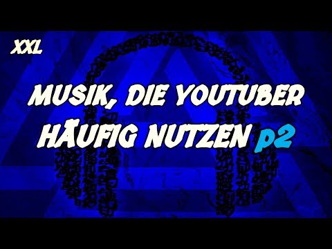 popular-music,-youtubers-use-in-background-p.2-(youtuber-hintergrundmusik-2019)