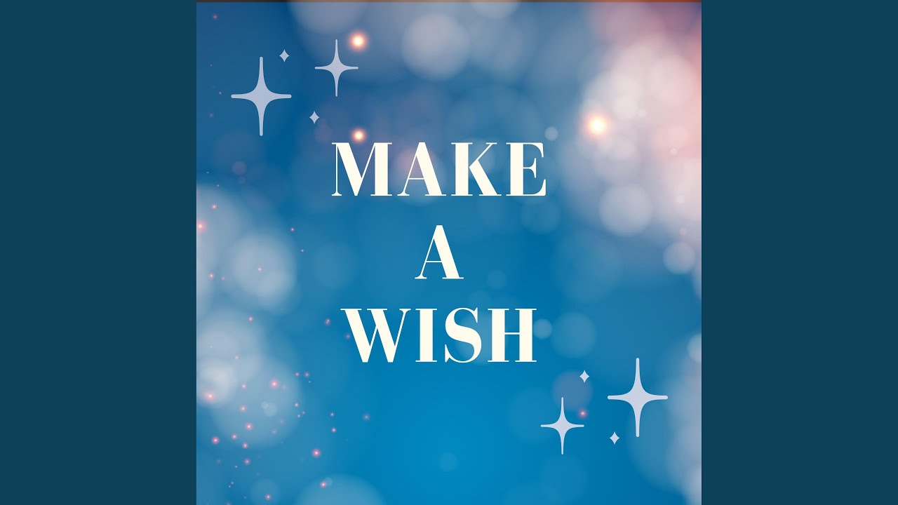 Make a Wish