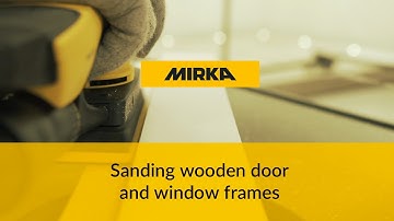 Window restoration – how to sand wooden window and door frames with Mirka®DEOS and Mirka Iridium®