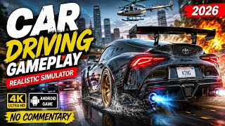 Car Driving Game Gameplay 4K Realistic Driving Simulator Android Mobile Game 2026 No Commentary