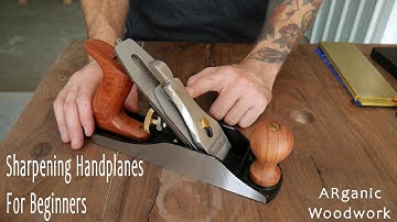 Sharpening handplanes for beginners